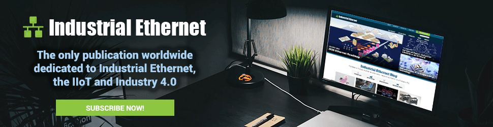 Industrial Ethernet magazine the only publication for automation networking and IIoT