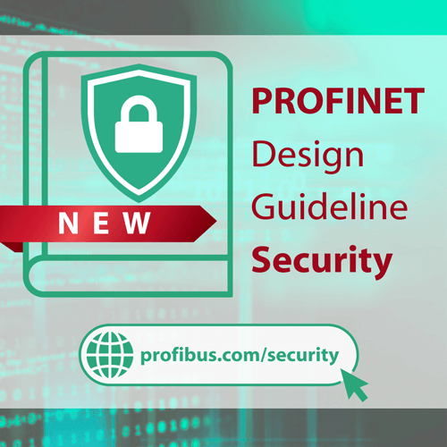 Graphic: With the publication of the "PROFINET Design Guideline Security" document, PI (PROFIBUS & PROFINET International) is making a further contribution to supporting OT security in production facilities.