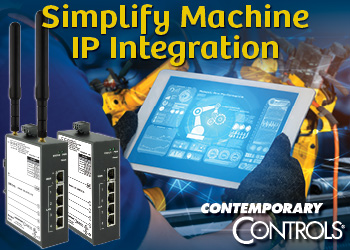 Contemporary Controls Simplify Machine IP Integration ad