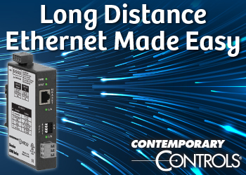 Contemporary Controls banner ad Long Distance Ethernet Made Easy
